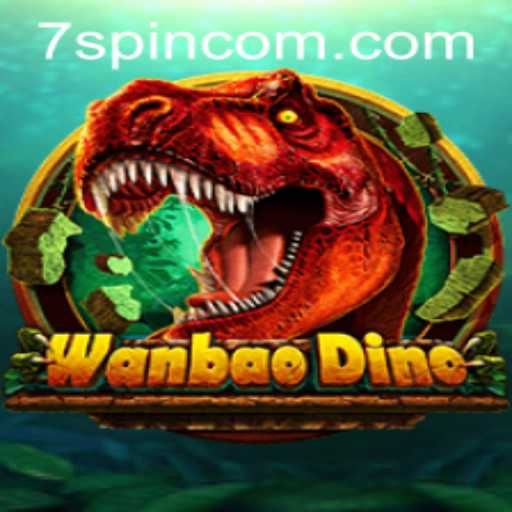 Discovering WanBaoDino: The Thrilling World of 7spin
